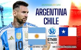 Nhận định Argentina vs Chile (07h00 ngày 06/09): Củng cố ngôi đầu